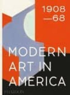 modern art in america 1908-68-william c. agee-9780714869346
