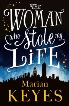 the woman who stole my life-9780718155346