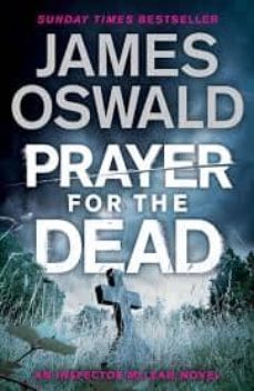 prayer for the dead-james oswald-9780718181246