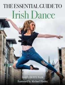 essential guide to irish dance (ebook)-marie duffy pask-9780719840746