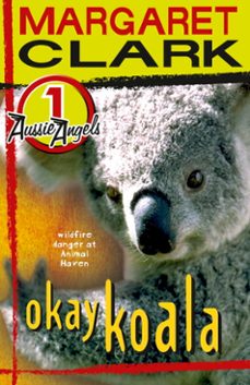 aussie angels 1: okay koala (ebook)-margaret clark-9780734413246