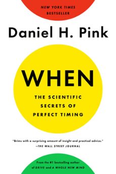 when: the scientific secrets of perfect timing (ebook)-daniel h. pink-9780735210646
