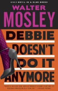 debbie doesn t do it anymore-walter mosley-9780767929646