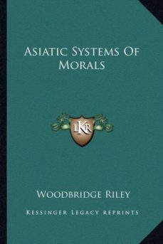 asiatic systems of morals-9781162872346