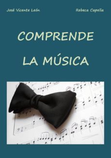 comprende la musica (ebook)-jose vicente leon-rebeca capella-9781326114046