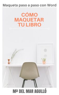 como maquetar tu libro (ebook)-maria del mar agullo-9781386139546