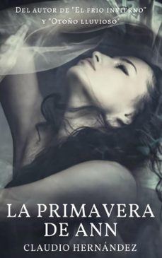 la primavera de ann (ebook)-claudio hernandez-9781386214946