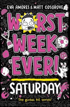 worst week ever! saturday (ebook)-eva amores-matt cosgrove-9781398522046