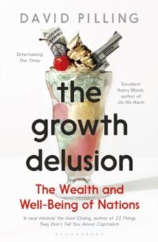 the growth delusion-david pilling-9781408893746