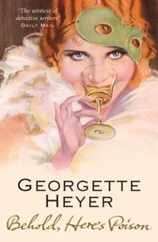 behold, here's poison-georgette heyer-9781409042846