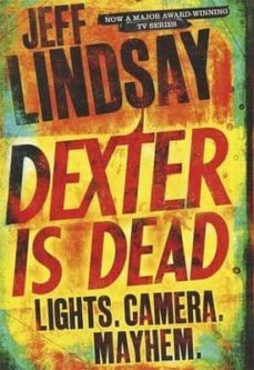 dexter is dead-jeff lindsay-9781409144946