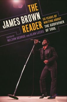 the james brown reader (ebook)-nelson george-9781440637346