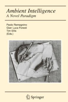 ambient intelligence: a novel paradigm-paolo (ed.) remagnino-9781441919946