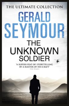 the unknown soldier-gerald seymour-9781444760446