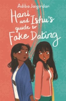 hani and ishus guide to fake dating-adiba jaigirdar-9781444962246