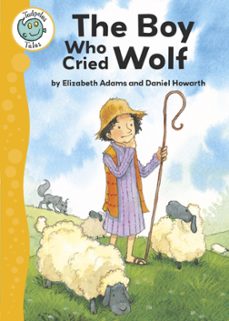 aesop's fables: the boy who cried wolf (ebook)-elizabeth adams-9781445108346