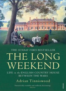 the long weekend (ebook)-adrian tinniswood-9781448191246