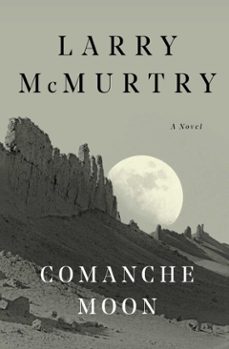 comanche moon-larry mcmurtry-9781451606546
