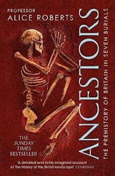 ancestors : a prehistory of britain in seven burials-9781471188046