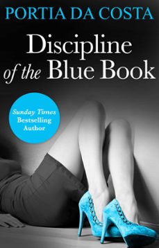 discipline of the blue book (ebook)-portia da costa-9781472001146