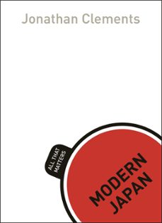 modern japan: all that matters (ebook)-jonathan clements-9781473601246