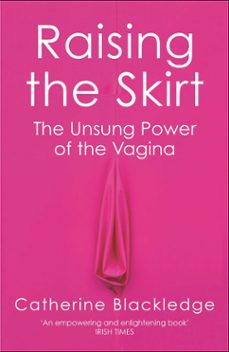 raising the skirt (ebook)-catherine blackledge-9781474615846