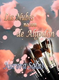 las nubes no son de algodon (ebook)-aurora salas delgado-9781495942846
