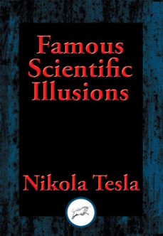 famous scientific illusions (ebook)-nikola tesla-9781515408246