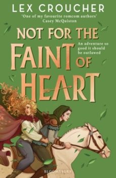 not for the faint of heart-lex croucher-9781526651846