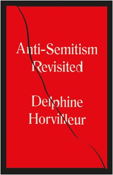 anti-semitism revisited (ebook)-delphine horvilleur-9781529404746