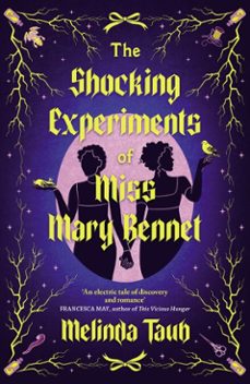 the shocking experiments of miss mary bennet (ebook)-melinda taub-9781529439946