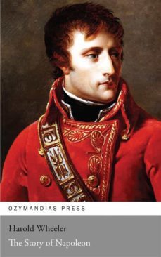 the story of napoleon (ebook)-harold wheeler-9781531291846