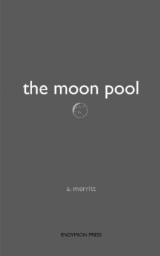 the moon pool (ebook)-a. merritt-9781531298746