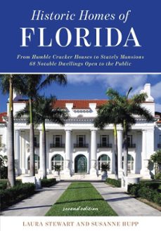 historic homes of florida (ebook)-laura stewart-susanne hupp-9781561646746