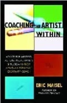 creative coaching essentials: everything you need to discover and activate your muse-eric maisel-9781577314646