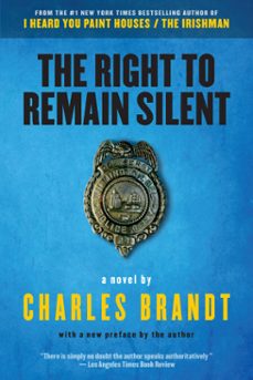 the right to remain silent (ebook)-charles brandt-9781586422646