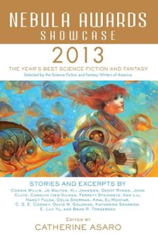 nebula awards showcase 2013 (ebook)-catherine asaro-9781616147846