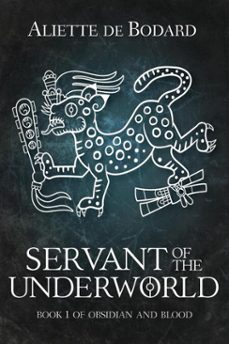 servant of the underworld (ebook)-aliette de bodard-9781625671646
