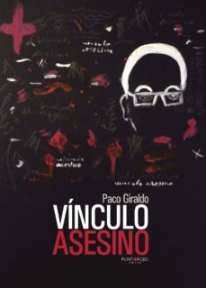 vínculo asesino (ebook)-paco giraldo-9781629340746