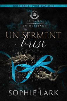 un serment brise (ebook)-sophie lark-9781643665146