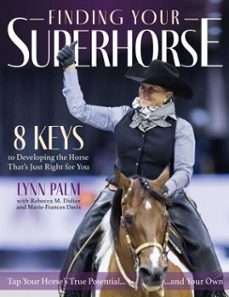 finding your superhorse (ebook)-lynn palm-9781646011346