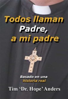todos llaman padre, a mi padre (ebook)-9781667425146