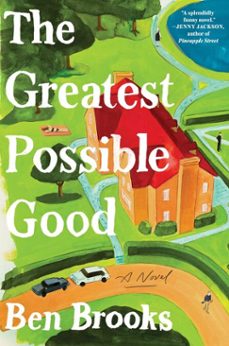 the greatest possible good (ebook)-ben brooks-9781668089446