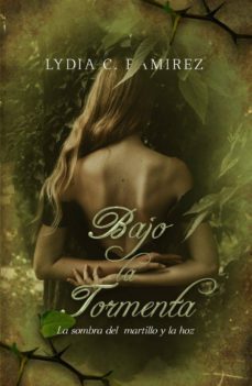 bajo la tormenta "la sombra del martillo y la hoz" (ebook)-lydia c. ramirez-9781729030646