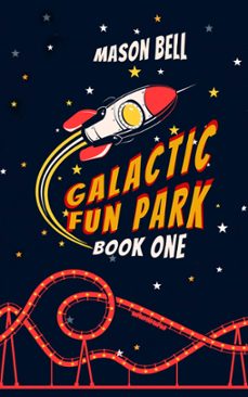 Imagen Principal de Galactic Fun Park: Book One