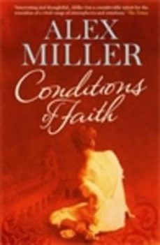 conditions of faith (ebook)-alex miller-9781742695365
