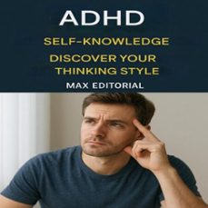 adhd and self-knowledge: discover your thinking style (ebook)-max editorial-9781779747846