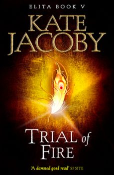trial of fire: the books of elita @5 (ebook)-kate jacoby-9781782068846
