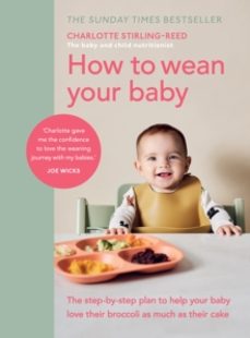 how to wean your baby-charlotte stirling reed-9781785043246