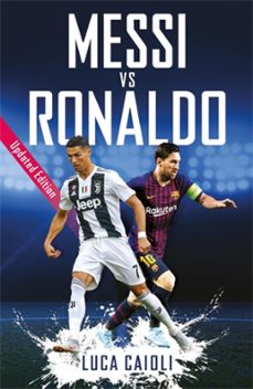 messi vs ronaldo (ebook)-luca caioli-9781785784446